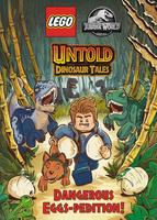 Набор LEGO 9780593482988 Jurassic World: Untold Dinosaur Tales: Dangerous Eggs-Pedition